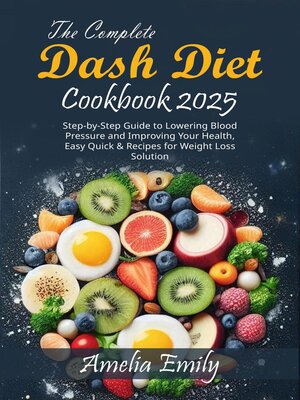 cover image of The Complete Dash Diet Cookbook 2025